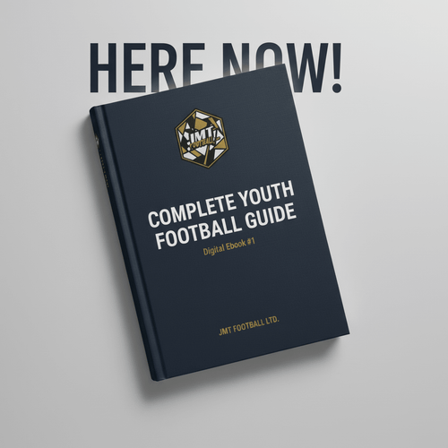 COMPLETE YOUTH FOOTBALL GUIDE - JMT FOOTBALL LTD.Complete Youth Football Guide - Here Now!